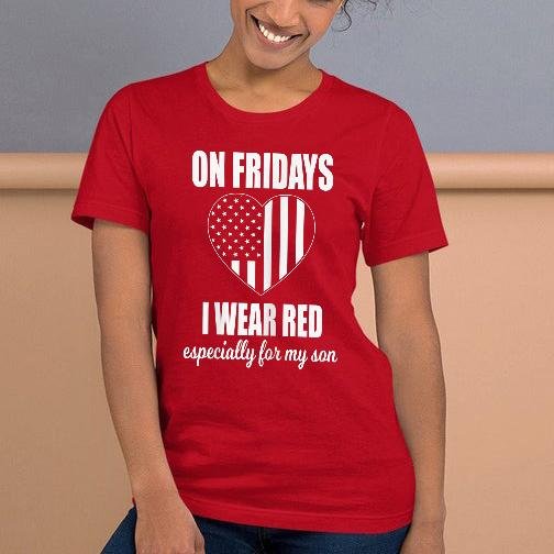 Red friday On fridays i wear red especially for my son R.E.D shirt