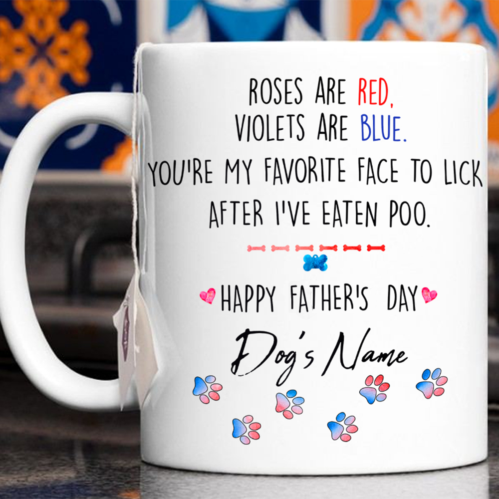 Personalized Gift For Dad You're My Favorite Face To Lick Father's Day Dog Mug