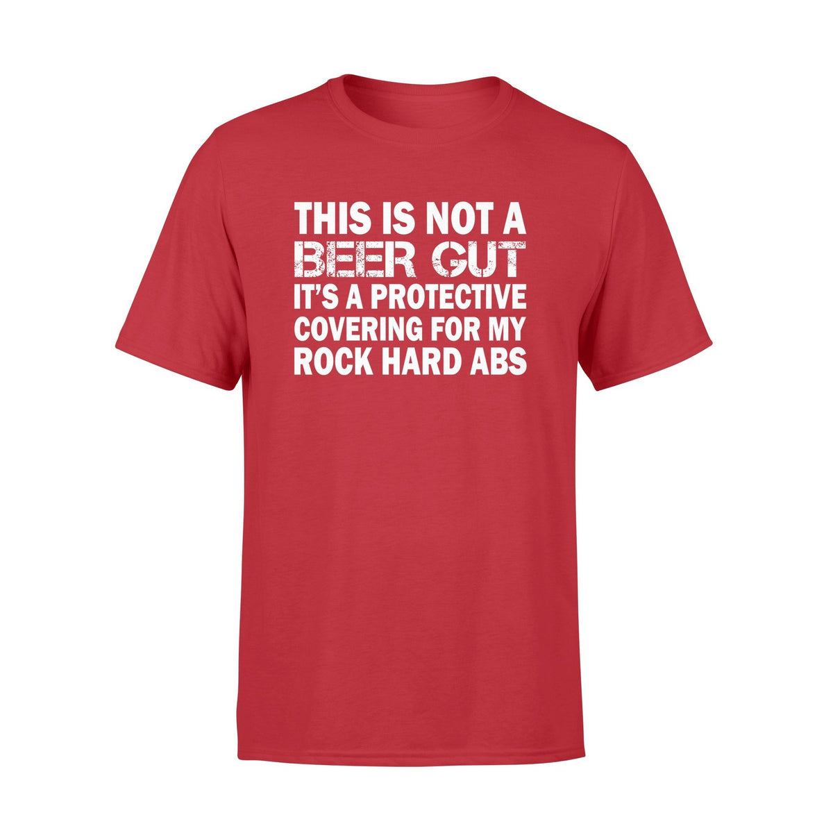 This isnot a beer gut it's a protective covering for my rock hard abs tshirtgifts for beer lover