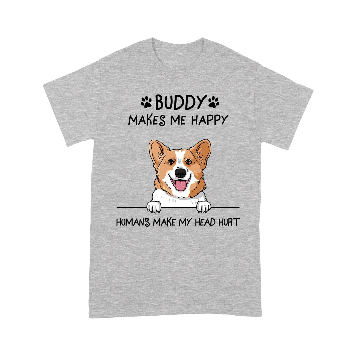 Personalized Gift For Dog Lover My Dog Makes Me Happy Corgi Tshirt
