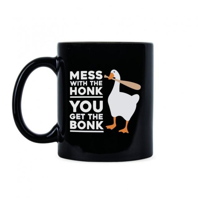 Sarcastic mug Mess with the honk you get the bonk goose coffee mug