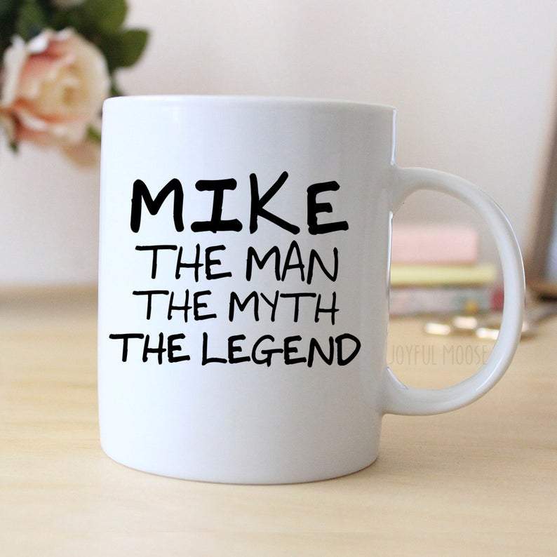 Personalized gifts for him The man the myth the legend coffee mug