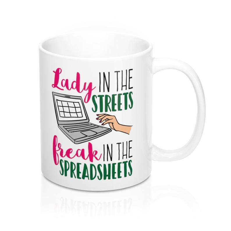 Gifts for accountants Lady in the streets freak in the spreadsheets funny coffee mug