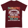 Padrastro, Puede Que No Me Dieses La Vida  - Camisa