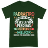 Padrastro, Puede Que No Me Dieses La Vida  - Camisa