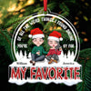 You Are My Favorite Ornament - Personalized Gift For Couple