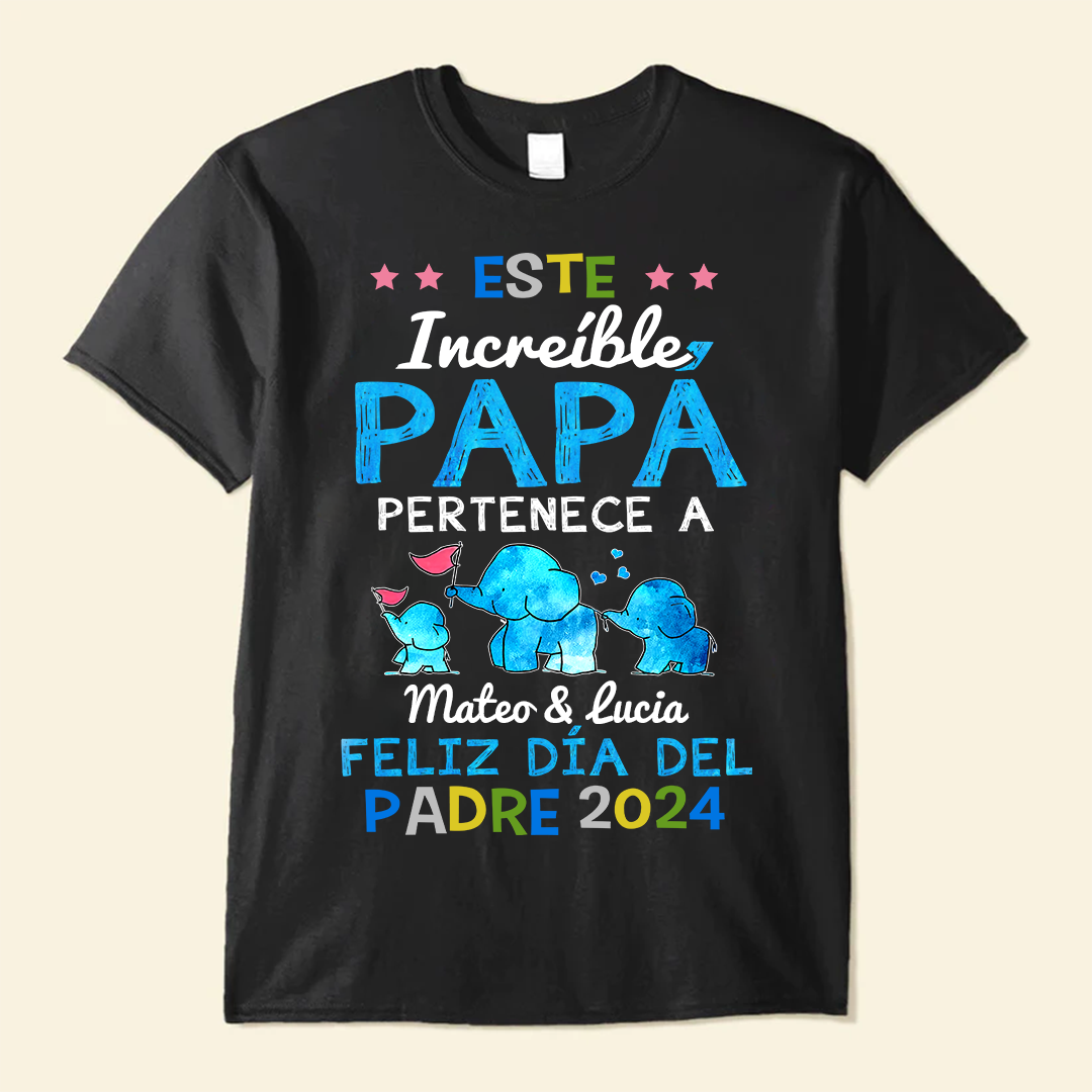 Este Increíble Papá Pertenece A - Camisa Personalizada