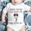 Thanks For Not Swallowing Me Baby Onesie Personalized Mother&#39;s Gift