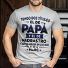 Tengo Dos Títulos, El De Papá Y El De Padrastro - Camisa Personalizada