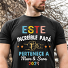 Este Increíble Papá Pertenece A - Camisa Personalizada