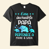 Este Increíble Papá Pertenece A - Camisa Personalizada