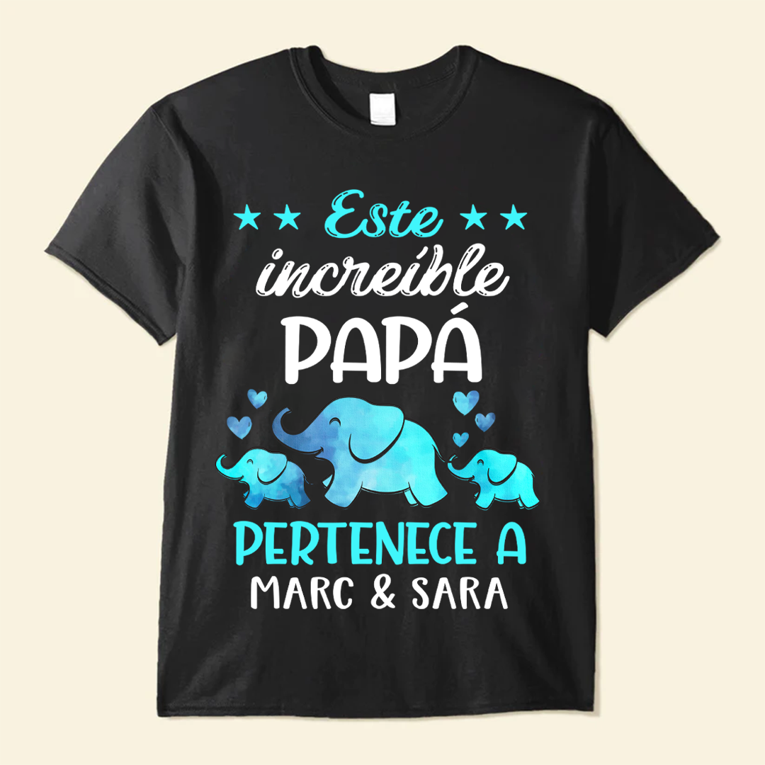 Este Increíble Papá Pertenece A - Camisa Personalizada