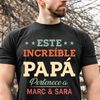 Este Increíble Papá Pertenece A - Camisa Personalizada