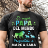 El Mejor Papá Del Mundo - Camisa Personalizada