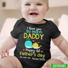 I Love You So Much Daddy Baby Onesie Personalized Father&#39;s Day Gift