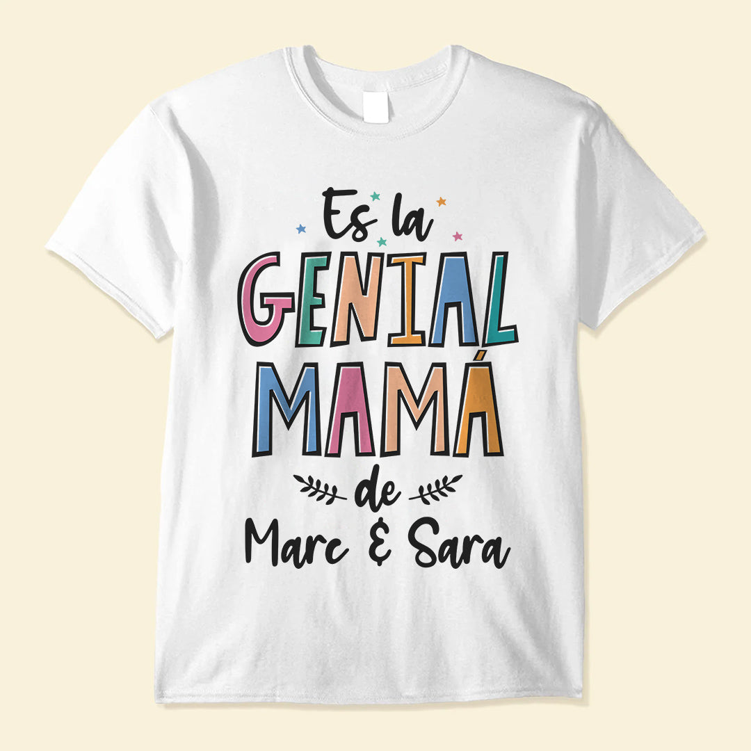 Es la genial mamá de - Camisa Personalizada