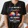 La Mejor Mamá Del Mundo - Camisa Personalizada