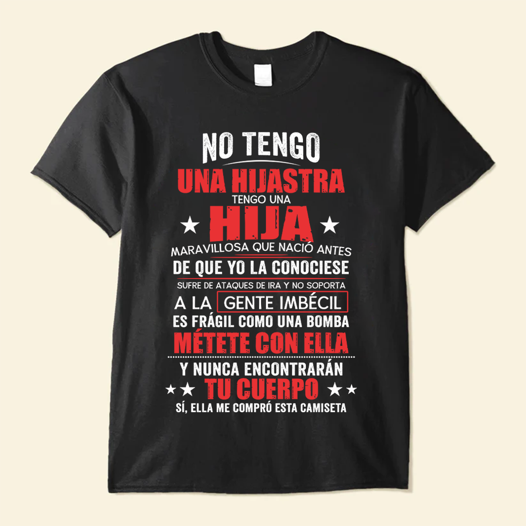 No Tengo Una Hijastra  - Camisa