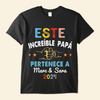 Este Increíble Papá Pertenece A - Camisa Personalizada