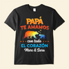 Papá Te Amamos Con Todo El Corazón - Camisa Personalizada