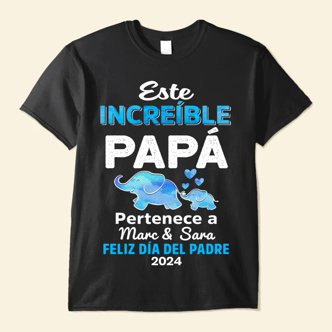 Este Increíble Papá Pertenece A - Camisa Personalizada