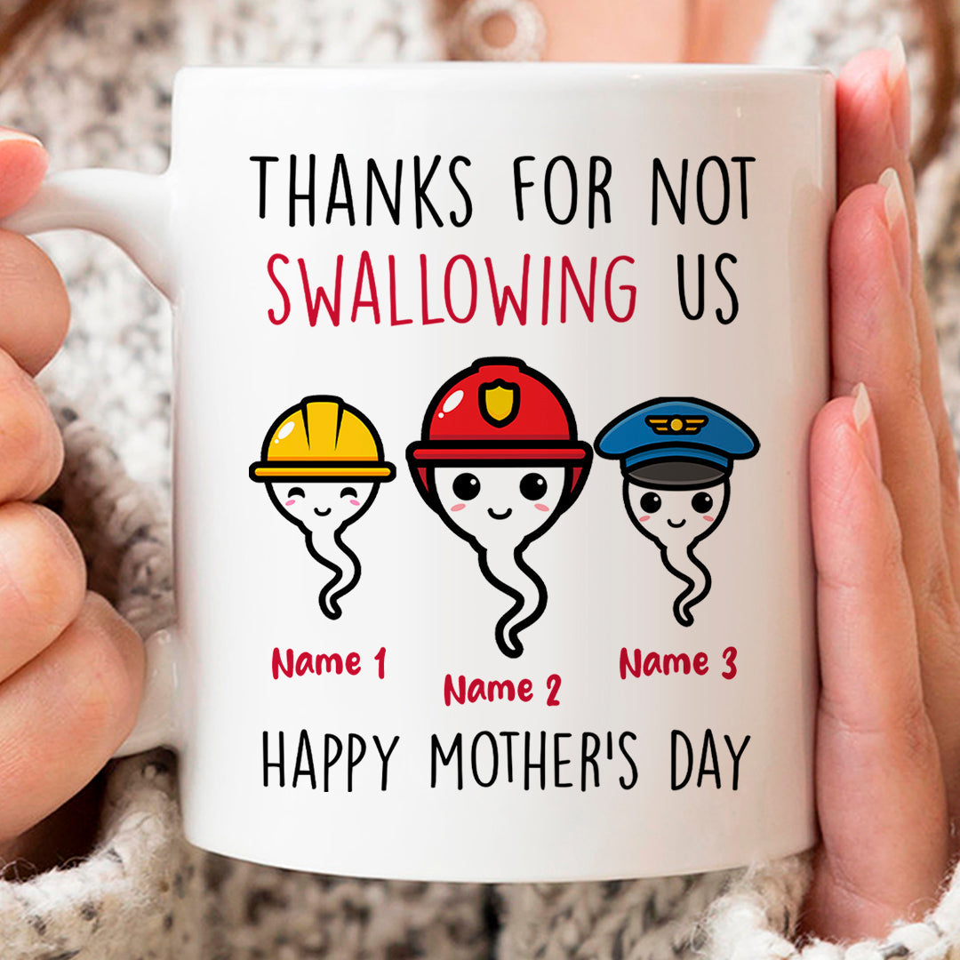 Thanks For Not Swallowing Us Mug Funny Personalized Gift for Mom