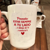 Prometo Estar Siempre A Tu Lado Taza De Regalo Para Las Que Amas