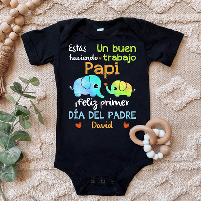 Estás Haciendo Un Buen Trabajo Papi Personalizado Para Bebé 1er Día Del Padre