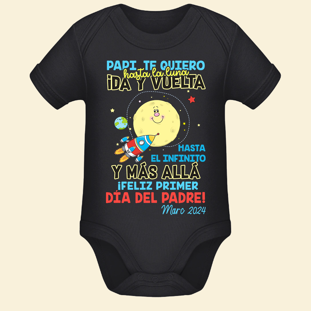 Papi Te Quiero Hasta La Luna Ida Y Vuelta - Onero De Bebé Personalizado