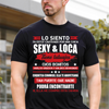 Lo Siento Ya Estoy Cautivado Por Una Chica Sexy &amp; Loca - Camisa Personalizada