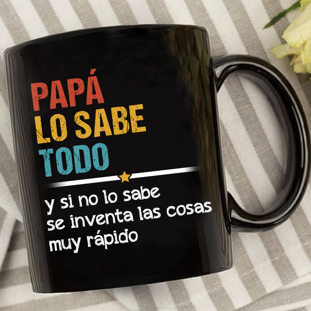 Papa Lo Sabe Todo Taza Regalo Para Papá