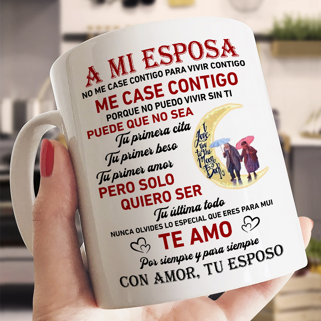 Solo Quiero Ser Tu Última Todo Taza Para Esposa