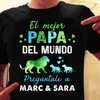 El Mejor Papá Del Mundo - Camisa Personalizada