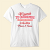 Mamá, Te Queremos Con Todo Nuestro Corazón - Camisa Personalizada