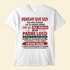 Pensar que soy una niña mimada fue tu primer error - Camisa