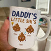 Daddy&#39;s Little Shit Mug Personalized Father&#39;s Day Gift For Dad