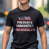 Voting Prevents Unwanted Presidencies 2024 T-shirt Gift For Election