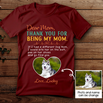 Personalized Thank You For Being My Mom T-shirt Gift For Dog Mom