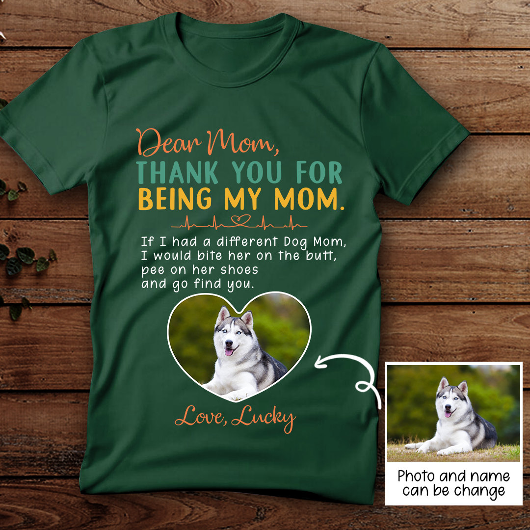 Personalized Thank You For Being My Mom T-shirt Gift For Dog Mom