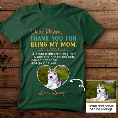 Personalized Thank You For Being My Mom T-shirt Gift For Dog Mom