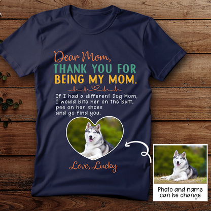 Personalized Thank You For Being My Mom T-shirt Gift For Dog Mom