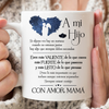 A Mi Hijo - Taza