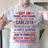 Soy Un Padre Afortunado, Tengo Una Hija Cabezota- Camisa