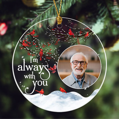 I'm Always With You Perfect Ornament Personalized Memorial Gift For Dad