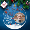 I&#39;m Always With You Perfect Ornament Personalized Memorial Gift For Dad