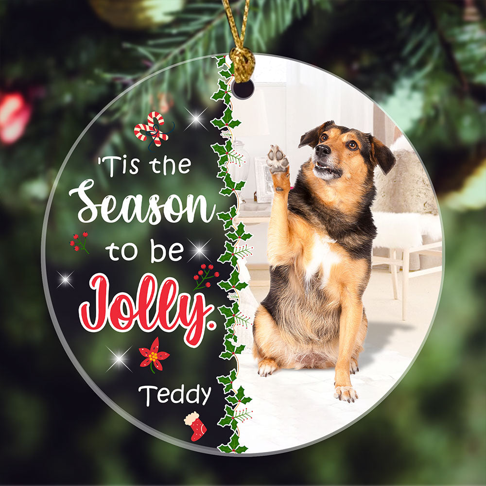 Tis The Season To Be Jolly Ornament Personalized Gift For Dog Lovers