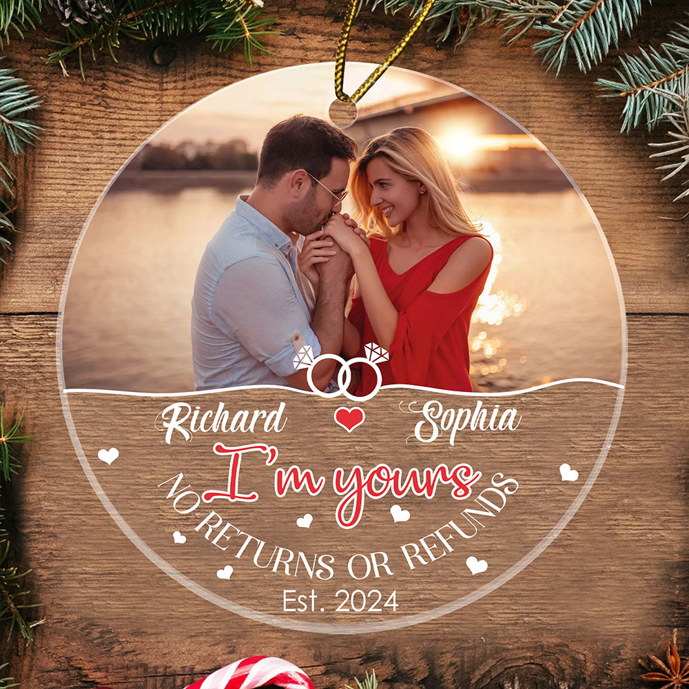 I'm Yours No Returns Or Refunds Ornament Personlized Gift For Couple