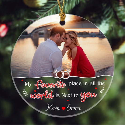 My Favorite Place Is Next To You Ornament Personalized Gifts For Her For Him