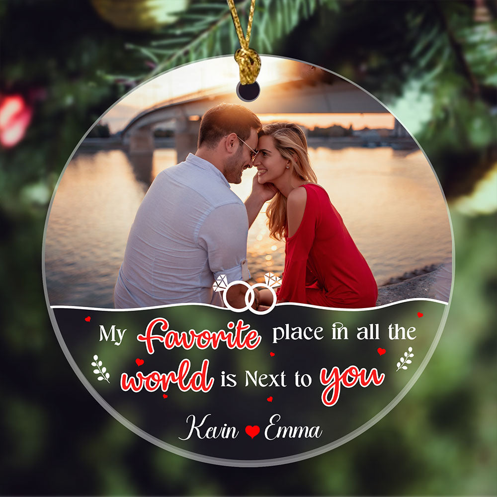 My Favorite Place Is Next To You Ornament Personalized Gifts For Her For Him