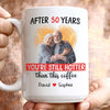 Hotter Than Coffee Personalized 50 Years Anniversary Mug For Her